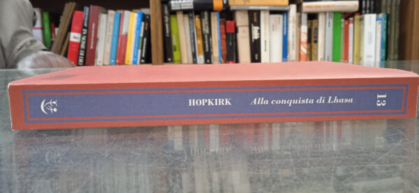 Alla conquista di Lhasa – Peter Hopkirk – Adelphi, 2008 - immagine 10