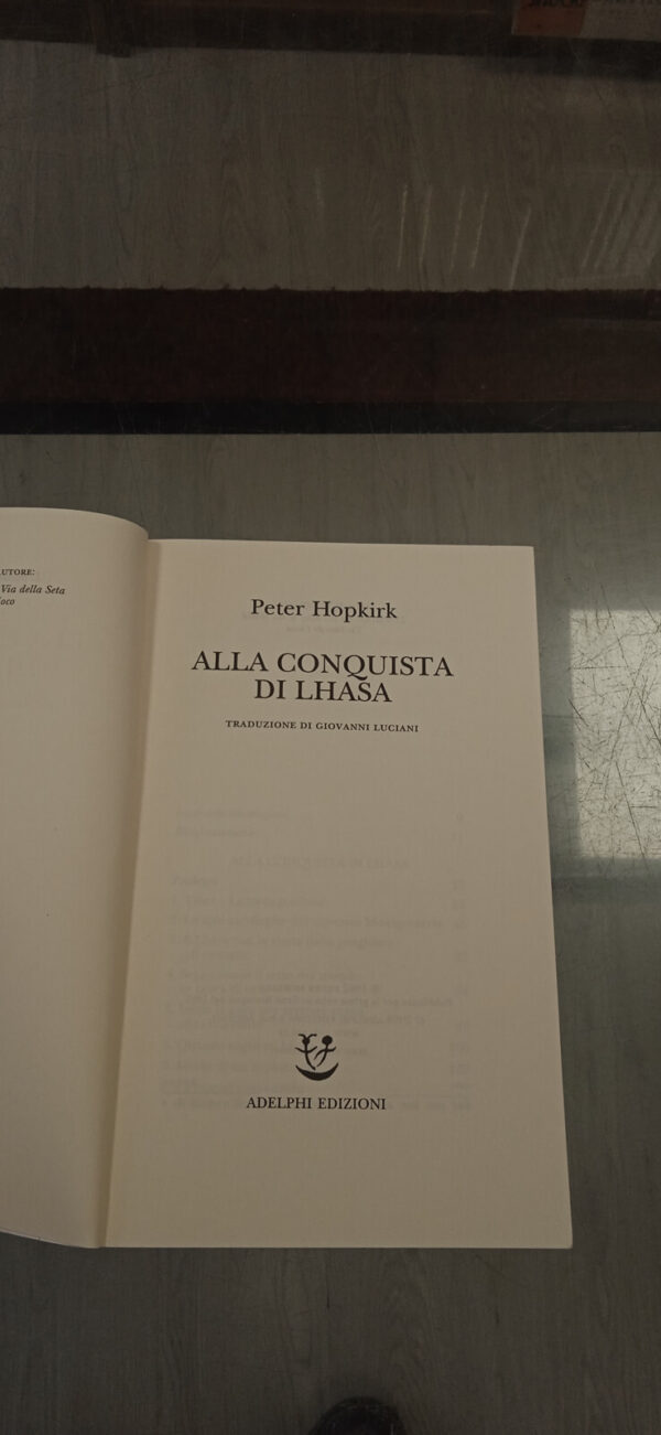 Alla conquista di Lhasa – Peter Hopkirk – Adelphi, 2008 - immagine 5